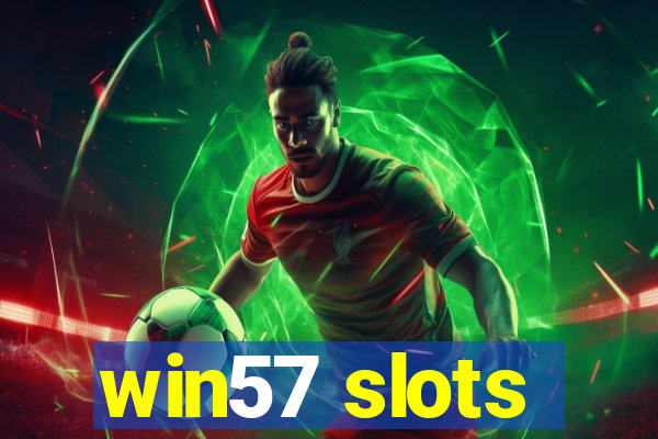 win57 slots